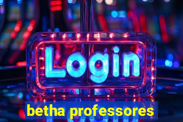 betha professores